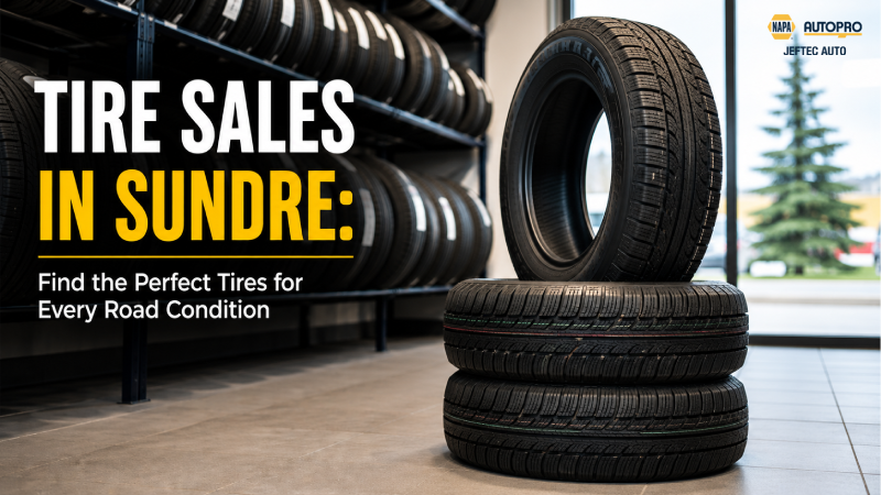 Tire Sales in Sundre: Find the Perfect Tires for Every Road Condition